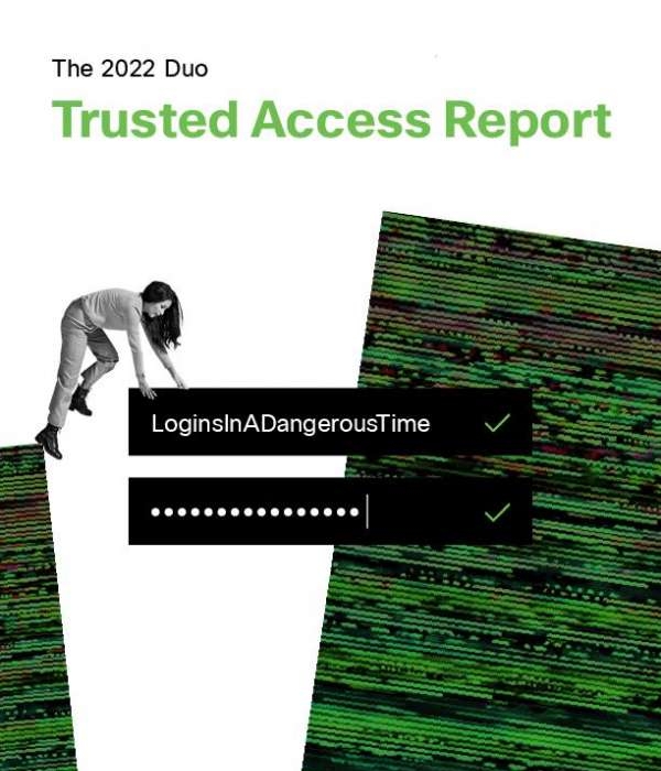 You are currently viewing The 2022 Duo Trusted Access Report