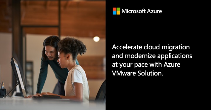 You are currently viewing Accelerate cloud migration and modernize applications at your pace with Azure VMware Solution.