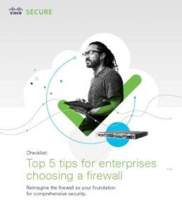 Read more about the article Top 5 tips for enterprises choosing a firewall