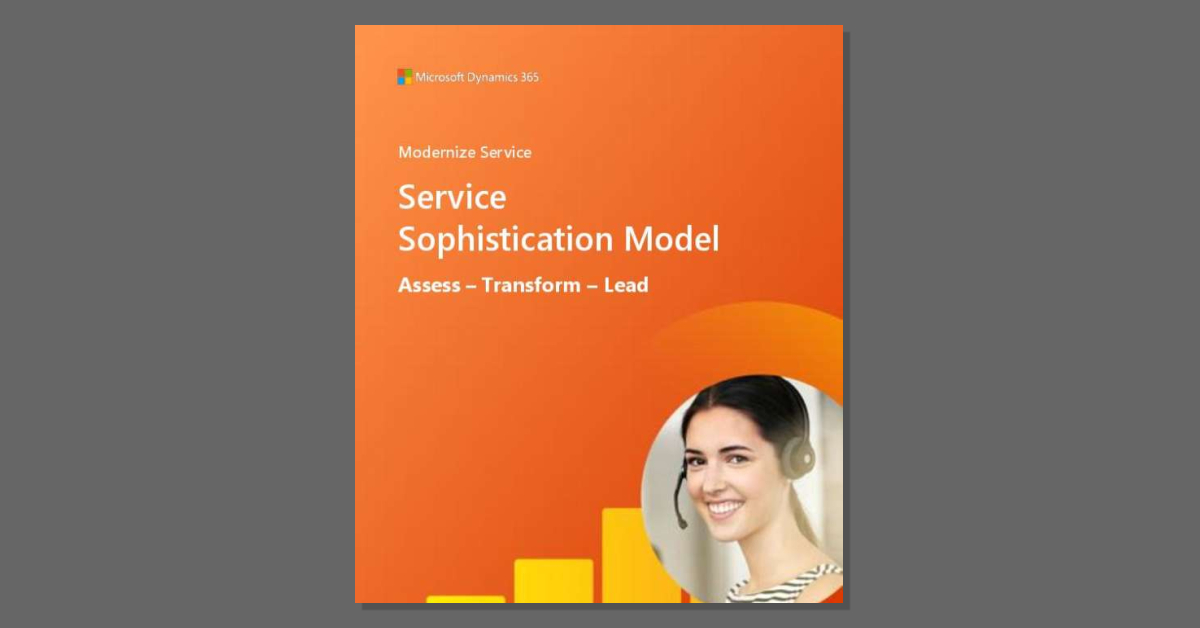 You are currently viewing Service Sophistication Model: Assess – Transform – Lead