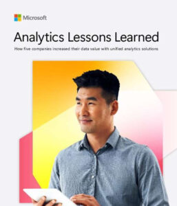 Read more about the article Analytics Lessons Learned: How five companies increased data value with unified analytics solutions