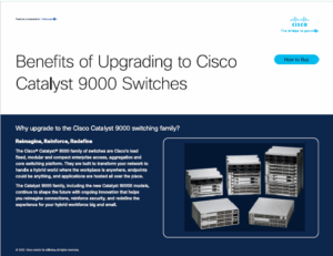 Read more about the article Benefits of Upgrading to Catalyst 9000 Switches