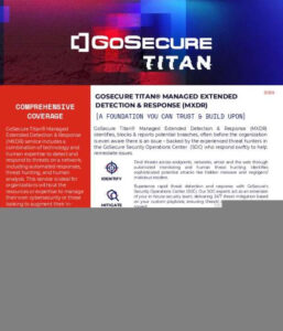 Read more about the article GoSecure Titan Managed Extended Detection & Response (MXDR)