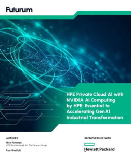 Read more about the article Analyst_Report_-_HPE_Private_Cloud_AI_with_NVIDIA_AI_Computing_by_HPE__Essential_to_Accelerating_GenAI_Industrial_Transformation.PDF